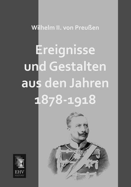 Produktbild: Ereignisse und Gestalten aus den Jahren 1878-1918