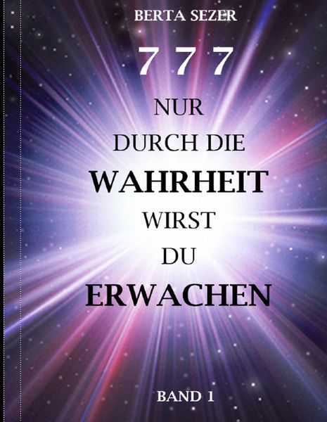 Produktbild: 777 Nur durch die Wahrheit wirst du erwachen