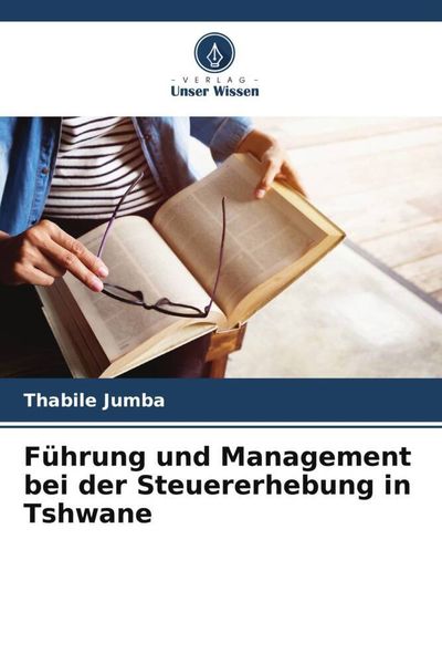 Produktbild: F&uuml;hrung und Management bei der Steuererhebung in Tshwane