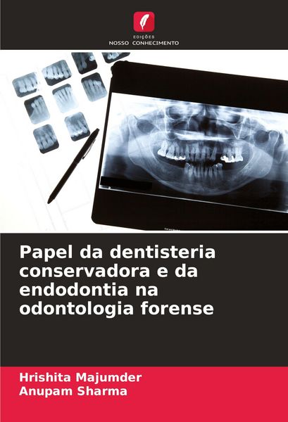 Produktbild: Papel da dentisteria conservadora e da endodontia na odontologia forense