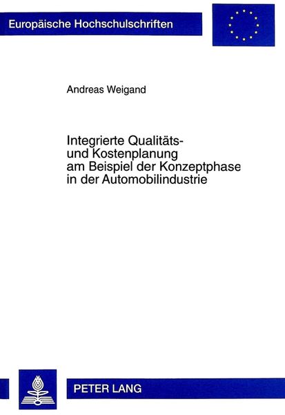 Produktbild: Integrierte Qualit&auml;ts- und Kostenplanung am Beispiel der Konzeptphase in der Automobilindustrie