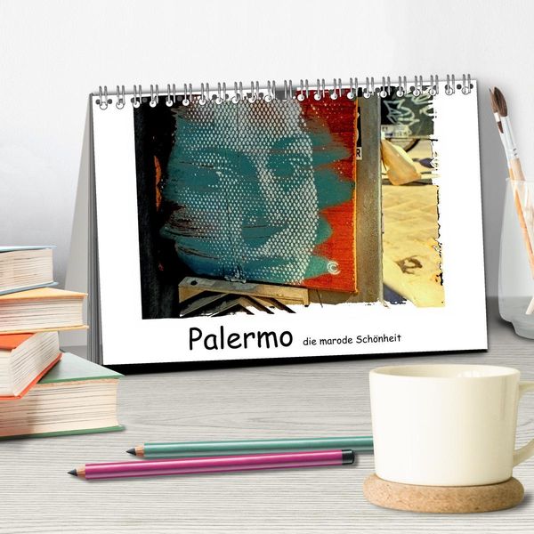 Produktbild: Palermo die marode Sch&ouml;nheit (Tischkalender 2026 DIN A5 quer), CALVENDO Monatskalender