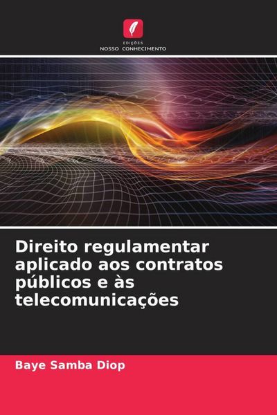 Produktbild: Direito regulamentar aplicado aos contratos p&uacute;blicos e &agrave;s telecomunica&ccedil;&otilde;es