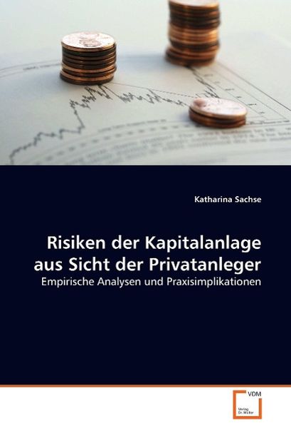 Sachse Katharina: Risiken der Kapitalanlage aus Sicht der Pr, Taschenbuch von Katharina Sachse, VDM, 9783639073713