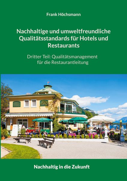 Produktbild: Nachhaltige und umweltfreundliche Qualit&auml;tsstandards f&uuml;r Hotels und Restaurants