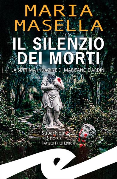 Produktbild: Il silenzio dei morti. La settima indagine di Maritano e Ardini