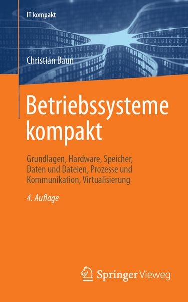Betriebssysteme kompakt, Taschenbuch von Christian Baun, Springer Berlin, 978-3-662-70967-2