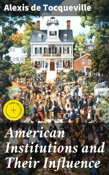 Produktbild: American Institutions and Their Influence