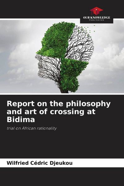Produktbild: Report on the philosophy and art of crossing at Bidima