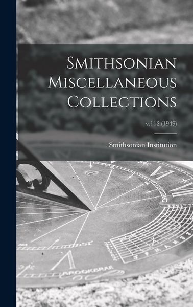 Produktbild: Smithsonian Miscellaneous Collections; v.112 (1949)