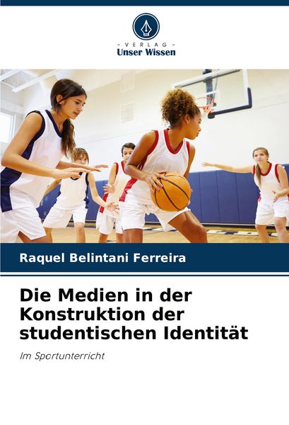 Produktbild: Die Medien in der Konstruktion der studentischen Identit&auml;t