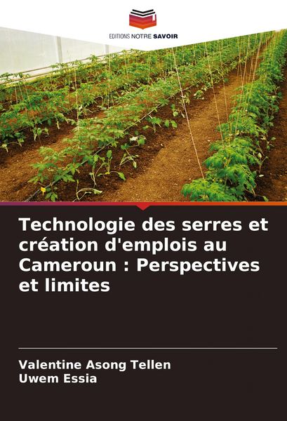 Produktbild: Technologie des serres et cr&eacute;ation d'emplois au Cameroun : Perspectives et limites
