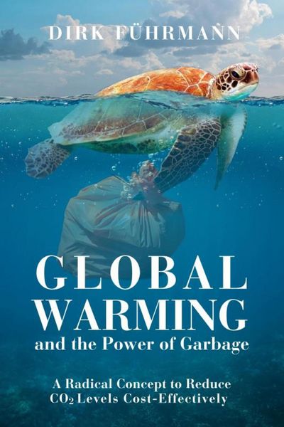 Produktbild: Global Warming and the Power of Garbage