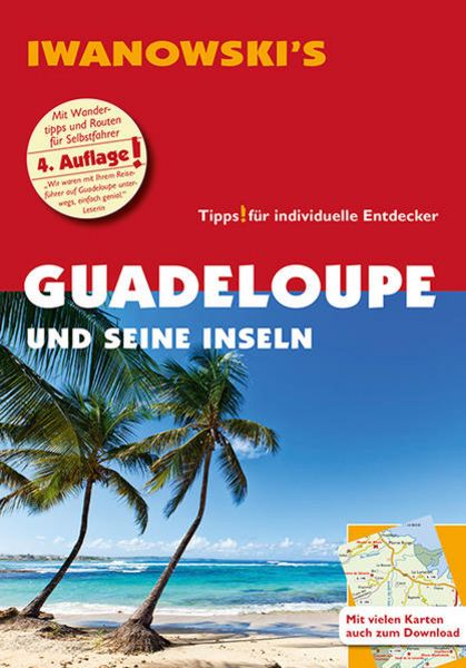 Guadeloupe und seine Inseln - Reiseführer von Iwanowski, Taschenbuch von Heidrun Brockmann,Stefan Sedlmair, Iwanowski's Reisebuchverlag