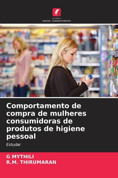 Produktbild: Comportamento de compra de mulheres consumidoras de produtos de higiene pessoal