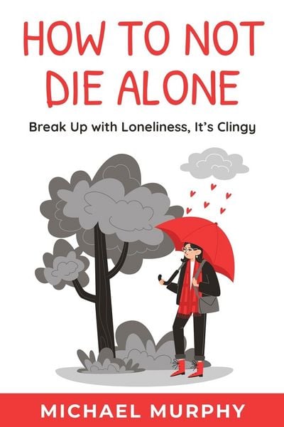 Produktbild: How to Not Die Alone