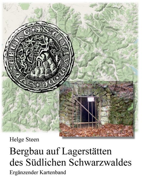 Produktbild: Bergbau auf Lagerst&auml;tten des S&uuml;dlichen Schwarzwaldes - Erg&auml;nzender Kartenband