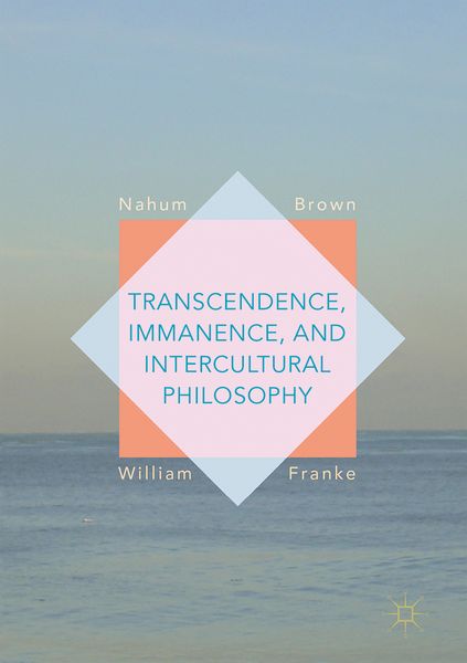 Produktbild: Transcendence, Immanence, and Intercultural Philosophy
