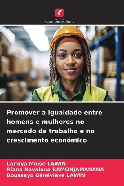 Produktbild: Promover a igualdade entre homens e mulheres no mercado de trabalho e no crescimento econ&oacute;mico