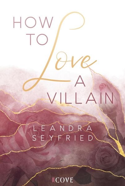 Produktbild: How to Love A Villain (Chicago Love 1)