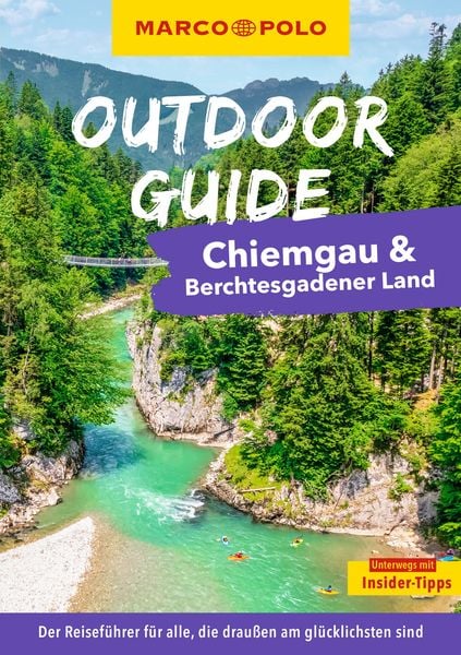 MARCO POLO OUTDOOR GUIDE Reiseführer Chiemgau & Berchtesgadener Land, Taschenbuch von Andreas Gruhle, MairDuMont, 9783575019165