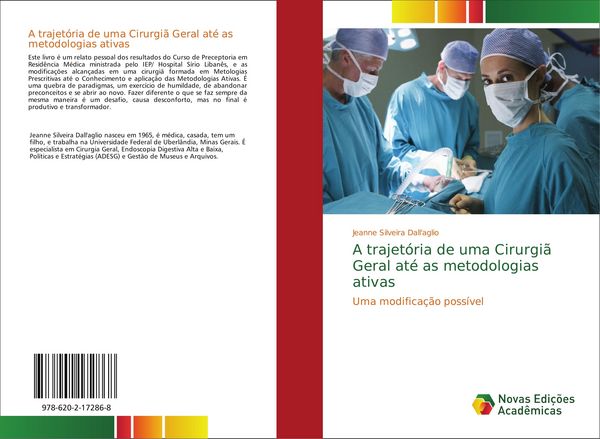 Produktbild: A trajet&oacute;ria de uma Cirurgi&atilde; Geral at&eacute; as metodologias ativas