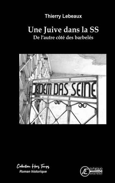 Produktbild: Une Juive Dans La Ss : De L'autre Cote des Barbeles