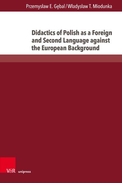 Produktbild: Didactics of Polish as a Foreign and Second Language against the European Background