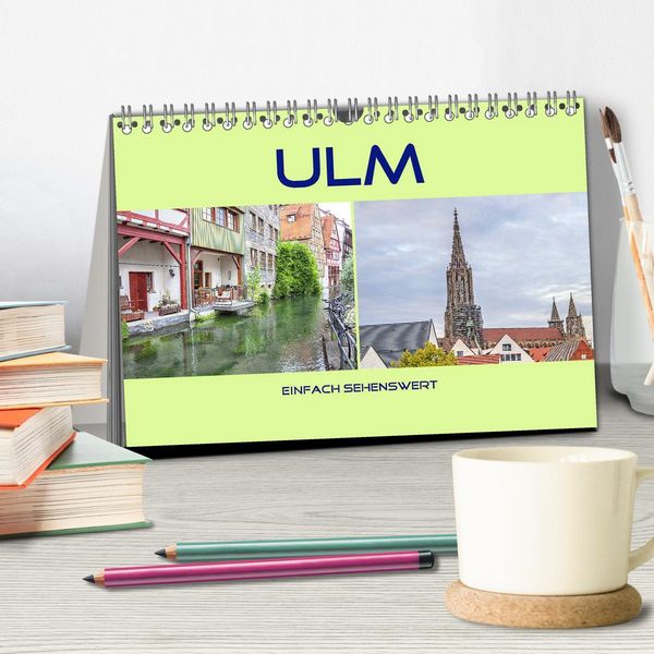 Produktbild: Ulm - einfach sehenswert (Tischkalender 2026 DIN A5 quer), CALVENDO Monatskalender