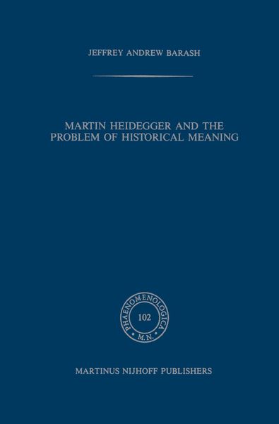 Produktbild: Martin Heidegger and the Problem of Historical Meaning