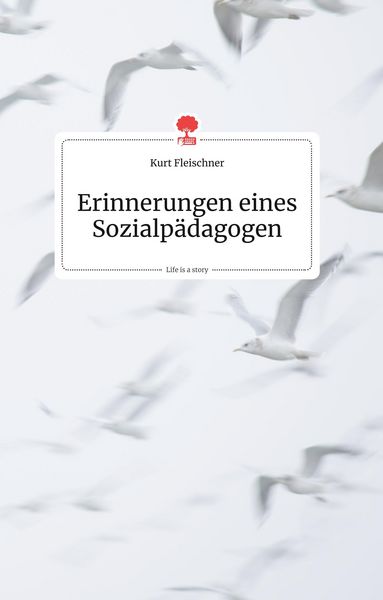 Produktbild: Erinnerungen eines Sozialp&auml;dagogen. Life is a Story - story.one