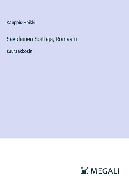 Produktbild: Savolainen Soittaja; Romaani