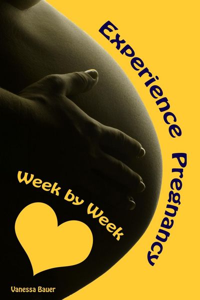 Produktbild: Experience Pregnancy...Week by Week