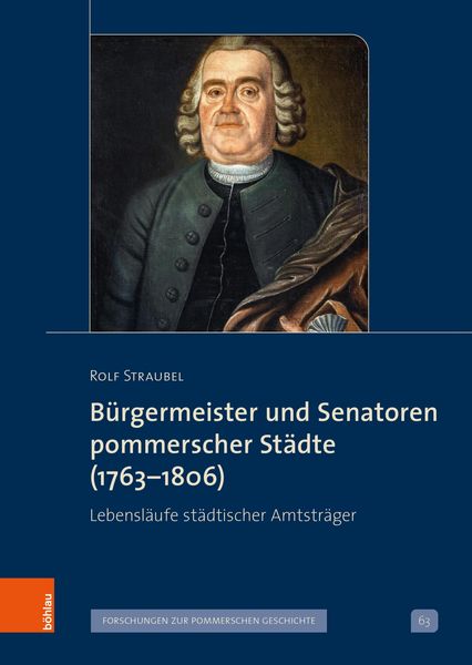 Produktbild: B&uuml;rgermeister und Senatoren pommerscher St&auml;dte (1763-1806)