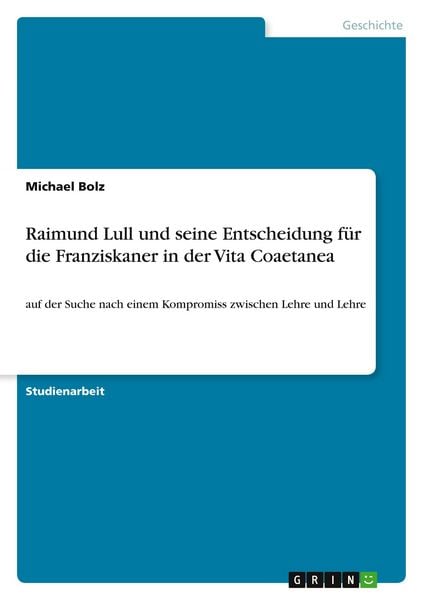Produktbild: Raimund Lull und seine Entscheidung für die Franziskaner in der Vita Coaetanea