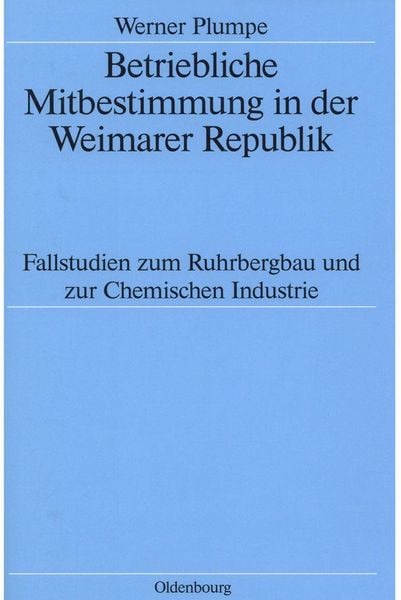 Produktbild: Betriebliche Mitbestimmung in der Weimarer Republik