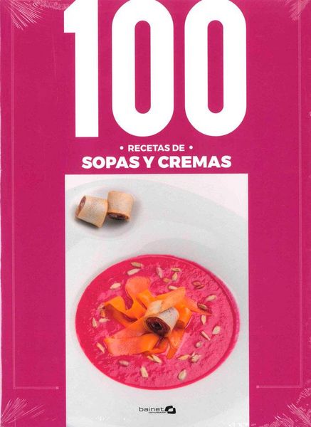 Produktbild: 100 Recetas Sopas Y Cremas