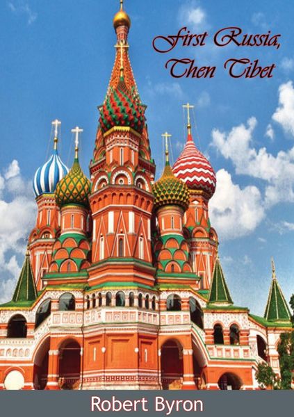 Produktbild: First Russia, Then Tibet [Illustrated Edition]