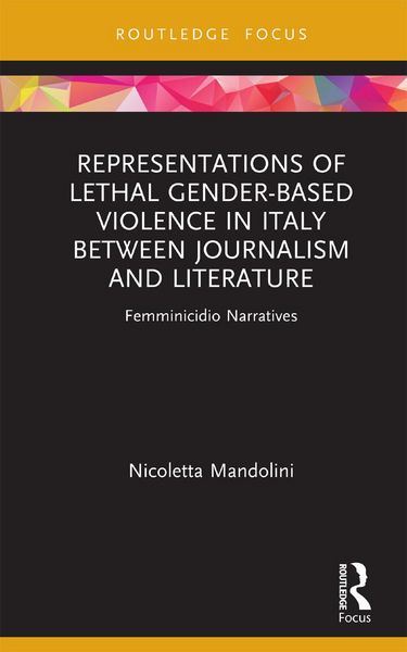 Produktbild: Representations of Lethal Gender-Based Violence in Italy Between Journalism and Literature