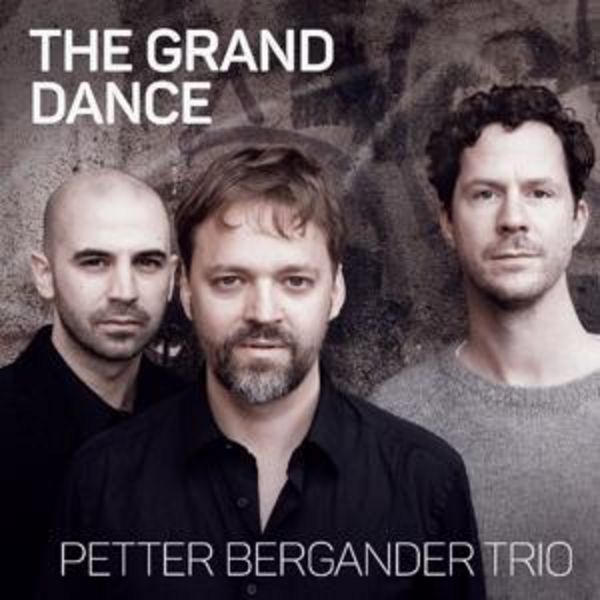The Grand Dance - Petter Bergander Trio, CD