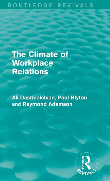 Produktbild: The Climate of Workplace Relations (Routledge Revivals)