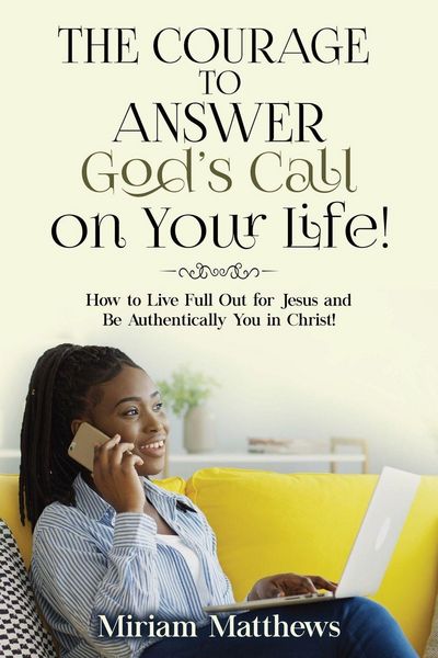 Produktbild: The Courage to Answer God's Call on Your Life!