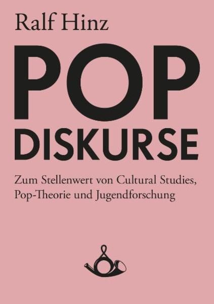 Pop-Diskurse, Taschenbuch von Ralf Hinz, Posth Verlag, 9783981081442