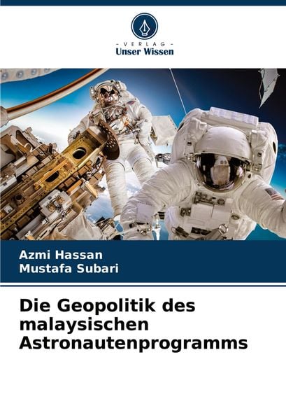 Produktbild: Die Geopolitik des malaysischen Astronautenprogramms