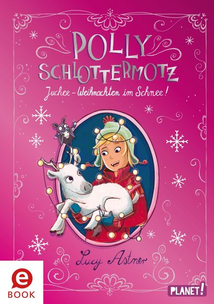 Produktbild: Polly Schlottermotz: Juchee - Weihnachten im Schnee!