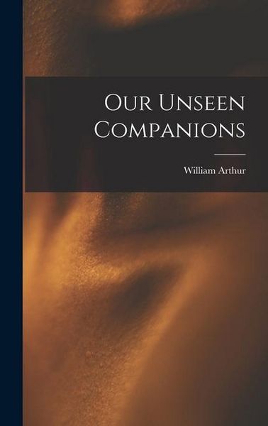 Produktbild: Our Unseen Companions [microform]