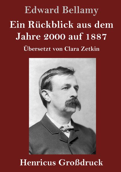 Produktbild: Ein R&uuml;ckblick aus dem Jahre 2000 auf 1887 (Gro&szlig;druck)