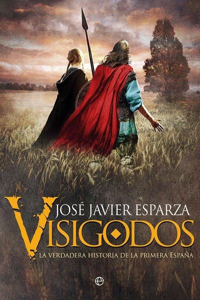 Produktbild: Visigodos : la verdadera historia de la primera Espa&ntilde;a