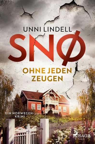 Snø - Ohne jeden Zeugen: Ein Fall für Snø, Taschenbuch von Unni Lindell, Saga Egmont Bücher