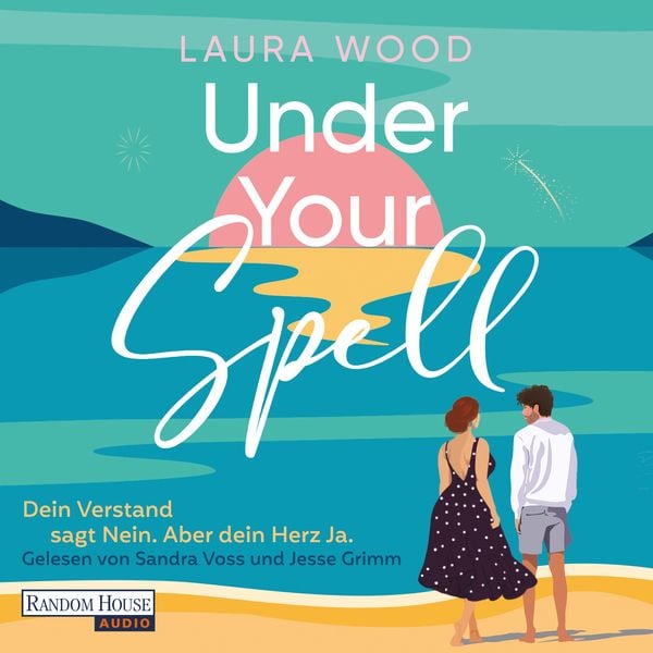 Under Your Spell – Dein Verstand sagt Nein. Aber dein Herz Ja. - Laura Wood, Audio, 9783837168358